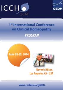 Beverly Hilton, Los Angeles, CA - USA  1st International Conference on Clinical Homeopathy  PROGRAM
