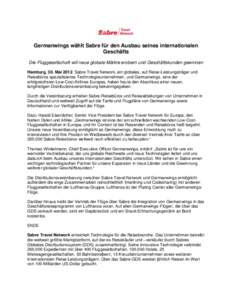 Germanwings wählt Sabre für den Ausbau seines internationalen Geschäfts Die Fluggesellschaft will neue globale Märkte erobern und Geschäftskunden gewinnen Hamburg, 30. MaiSabre Travel Network, ein globales, a