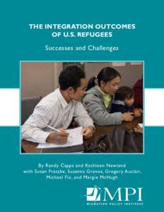 Forced migration / Immigration to the United States / Refugees / Aftermath of war / Third country resettlement / Asylum in the United States / Refugees of the Syrian Civil War / Bhutanese refugees / Office of Refugee Resettlement / United Nations High Commissioner for Refugees / United States Refugee Admissions Program / Gateway Protection Programme