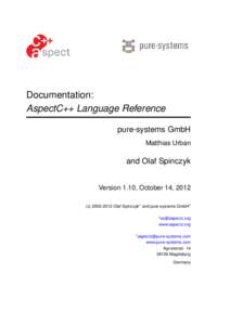 Documentation: AspectC++ Language Reference pure-systems GmbH Matthias Urban  and Olaf Spinczyk