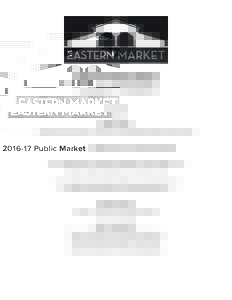 Public Market Policies & Procedures HOURS MARKET DAYS Wholesale Grower Market: Midnight to 7:00 AM (Weeknights April-November)