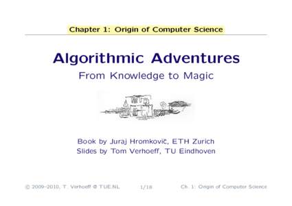 Chapter 1: Origin of Computer Science  Algorithmic Adventures From Knowledge to Magic  Book by Juraj Hromkoviˇ
