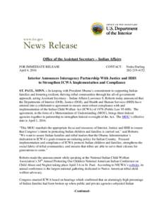 Office of the Assistant Secretary – Indian Affairs FOR IMMEDIATE RELEASE April 4, 2016 CONTACT: