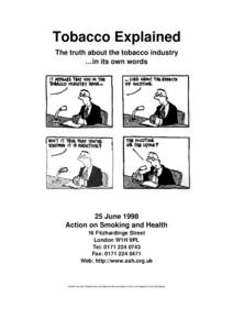 Tobacco Explained The truth about the tobacco industry …in its own words 25 June 1998 Action on Smoking and Health