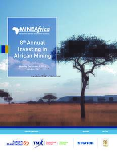 8th Annual Investing in African Mining Monday December 1, 2014 London, UK