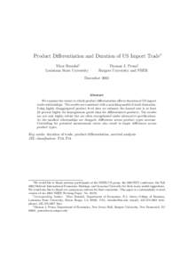 Product Differentiation and Duration of US Import Trade∗ Tibor Besedeˇs† Louisiana State University Thomas J. Prusa‡ Rutgers University and NBER