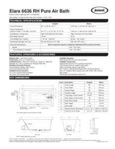 Elara 6636 RH Pure Air Bath Product Codes beginning with: ELA6636ARL Also applies to products sold under part numbers: LQ10, LQ30 TECHNICAL SPECIFICATIONS English