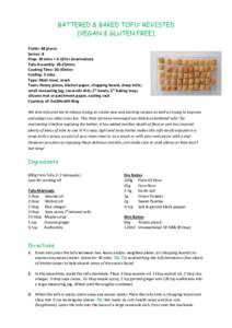BATTERED & BAKED TOFU: REVISTED [VEGAN & GLUTEN FREE] Yields: 48 pieces Serves: 8 Prep: 30 mins + 6-12hrs (marination) Tofu Assembly: 20-25mins