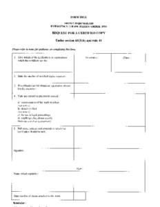 FORM TM 21 BRUNEI DARUSSALAM EMERGENCY (TRADE MARKS) ORDER, 1999 REQUEST FOR A CERTIFIED COPY Under section[removed]b) and rule 41
