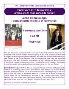 The Center for Middle East Studies presents  Survivors into Minorities: Armenians in Post-Genocide Turkey