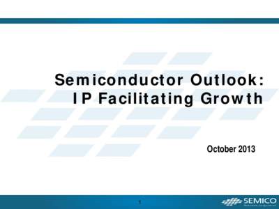 Semiconductor Outlook: IP Facilitating Growth October