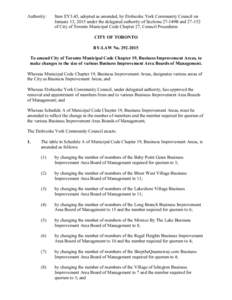 Authority:  Item EY3.45, adopted as amended, by Etobicoke York Community Council on January 13, 2015 under the delegated authority of Sections 27-149B and[removed]of City of Toronto Municipal Code Chapter 27, Council Proc