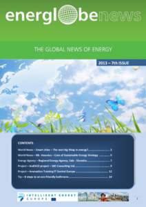 ENERGLOBE NEWS  2013 – 7th ISSUE CONTENTS World News – Smart cities – The next big thing in energy?........................... 2