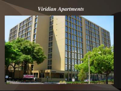 Viridian Apartments  Viridian Senior Apartments Developed By • 188 Total Units in an existing Senior Housing Development that underwent