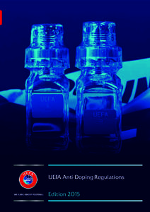 UEFA Anti-Doping Regulations Edition 2015 CONTENTS PREAMBLE