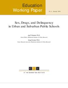Education Working Paper No. 4 JanuarySex, Drugs, and Delinquency