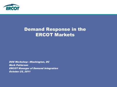 Demand Response in the ERCOT Markets