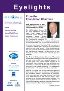 Eyelights From the Foundation Chairman The Newsletter of Glaucoma NZ Volume 5 | Issue 3 | October 2008