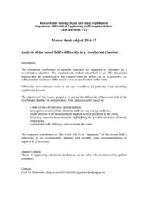 Research unit Intelsig (Signal and image exploitation) Department of Electrical Engineering and Computer Science Liege university ULg Master thesis subjectAnalysis of the sound field’s diffusivity in a reverbe