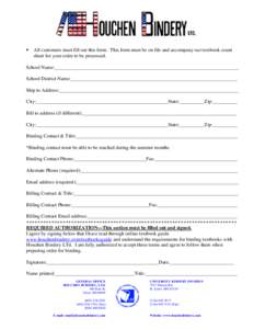   All customers must fill out this form. This form must be on file and accompany our textbook count sheet for your order to be processed.  School Name:__________________________________________________________________