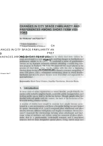CHANGES IN CITY SPACE FAMILIARITY AND PREFERENCES AMONG SHORT-TERM VISITORS So Hirakawa* and Kaori Ito** * Tokyu Corporation ** Tokyo University of Science