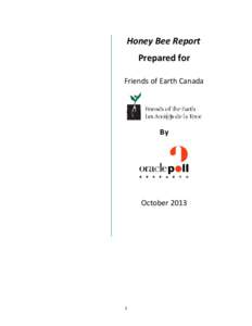 Honey Bee Report Prepared for Friends of Earth Canada By