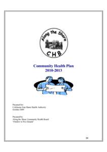 Community Health Plan[removed]Prepared for: Colchester East Hants Health Authority October 2009