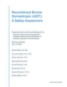 Recombinant Bovine Somatotropin (rbST): A Safety Assessment Presented at the Joint Annual Meeting of the American Dairy Science Association®,