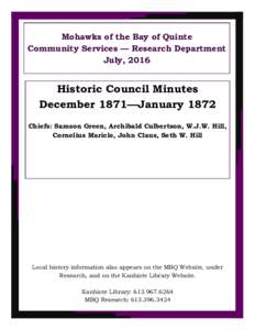 Mohawks of the Bay of Quinte Community Services — Research Department July, 2016 Historic Council Minutes December 1871—January 1872