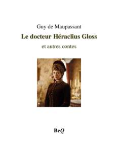 Le docteur Héraclius Gloss et autres contes
