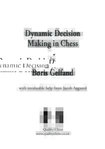 Dynamic Decision Making in Chess by Boris Gelfand with invaluable help from Jacob Aagaard