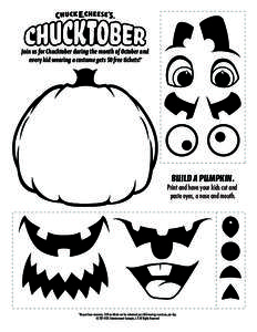 Join us for Chucktober during the month of October and every kid wearing a costume gets 50 free tickets!* BUILD A PUMPKIN.  Print and have your kids cut and