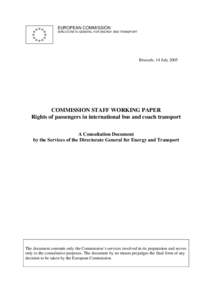 EUROPEAN COMMISSION DIRECTORATE-GENERAL FOR ENERGY AND TRANSPORT Brussels, 14 July[removed]COMMISSION STAFF WORKING PAPER