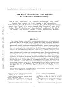 Preprint for Publications of the Astronomical Society of the Pacific  arXiv:1404.1953v2 [astro-ph.IM] 15 Apr 2014 IPAC Image Processing and Data Archiving for the Palomar Transient Factory