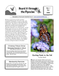 Nov / Dec 2006 Newsletter of the Austin Butterfly Forum • www.austinbutterflies.org We have a special treat in this newsletter: Dragonfly Photography 101 by Eric Isley, who