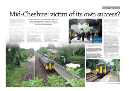 Feature Operations  Mid-Cheshire: victim of its own success? I  f you were suddenly to awake to find