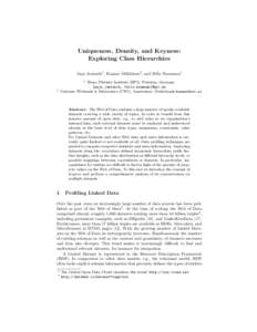 Uniqueness, Density, and Keyness: Exploring Class Hierarchies Anja Jentzsch1 , Hannes M¨ uhleisen2 , and Felix Naumann1 1