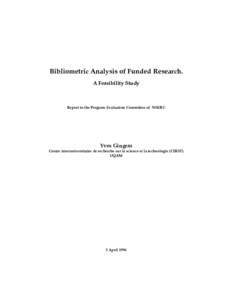 Bibliometric Analysis of Funded Research. A Feasibility Study Report to the Program Evaluation Committee of NSERC  Yves Gingras