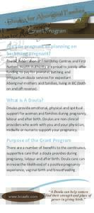 Grant Program Are you pregnant or planning on becoming pregnant? The BC Association of Friendship Centres and First Nations Health Authority are proud to jointly offer funding to pay for prenatal, birthing and