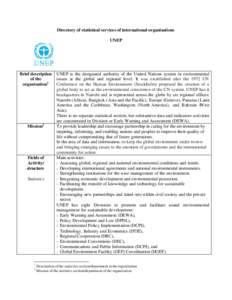 Directory of statistical services of international organisations UNEP Brief description of the organisation1