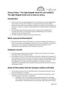 Privacy Policy – The Light Brigade Hotel Pty Ltd trading as The Light Brigade Hotel and La Scala on Jersey Introduction 1. From time to time The Light Brigade Hotel Pty Ltd trading as The Light Brigade Hotel and La Sca