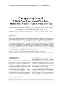 42 International Journal of Mobile Human Computer Interaction, 5(3), 42-61, July-September[removed]Escape-Keyboard: A Sight-Free One-Handed Text Entry Method for Mobile Touch-Screen Devices