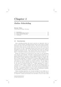 Chapter 1 Online Scheduling Susanne Albers University of Freiburg, Germany