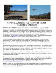 3rd ANNUAL SPRING FLY-IN MAY 17-19, 2013 TIMBERON, NM (52NM) GENERAL DESCRIPTION – The New Mexico Pilot’s Association (NMPA), in conjunction with the Timberon Development Council (TDC), is sponsoring a fly-in. Come v