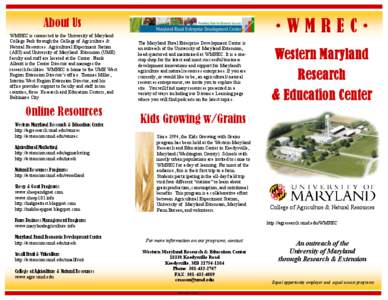 About Us WMREC is connected to the University of Maryland College Park through the College of Agriculture & Natural Resources. Agricultural Experiment Station (AES) and University of Maryland Extension (UME) faculty and 