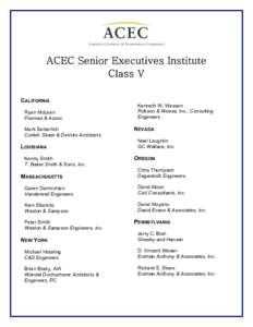 ACEC Senior Executives Institute Class V CALIFORNIA Ryan McLean Psomas & Assoc. Mark Seiberlich