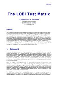 LOBI Project  The LOBI Test Matrix C. Addabbo and A. Annunziato European Commission Joint Research centre