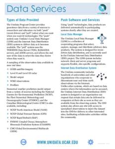 Data Services Types of Data Provided Push Software and Services  The Unidata Program Center provides
