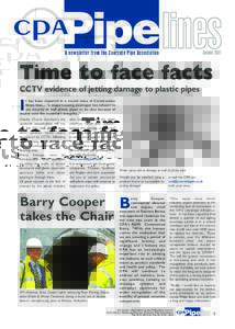 AutumnA newsletter from the Concrete Pipe Association Time to face facts CCTV evidence of jetting damage to plastic pipes