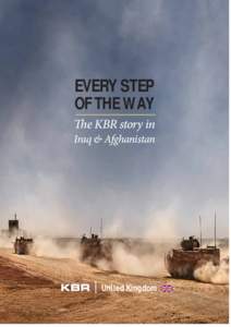 EVERY STEP OF THE WAY The KBR story in Iraq & Afghanistan  United Kingdom